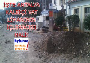 Antalya da Byle K Turizmi Olmaz